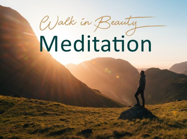 Walk in Beauty meditation